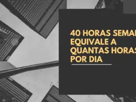 40 horas semanal equivale a quantas horas por dia