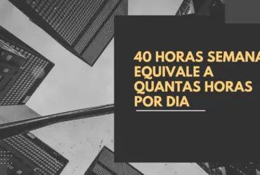 40 horas semanal equivale a quantas horas por dia