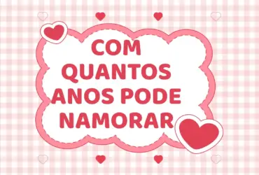 com quantos anos pode namorar