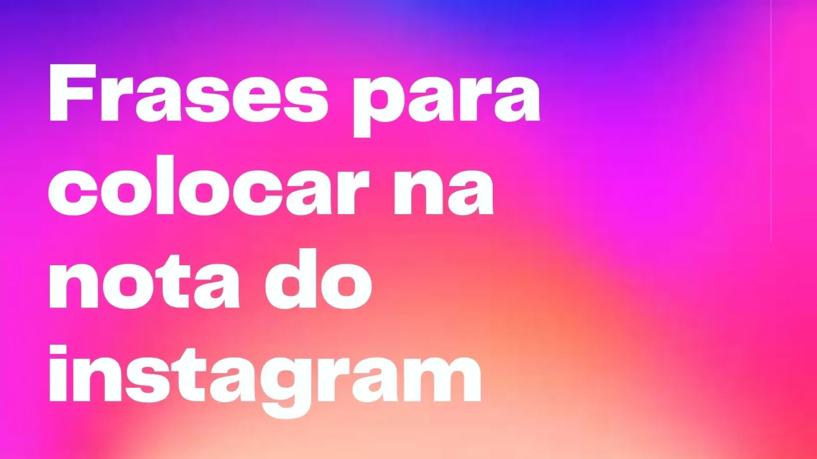frases para colocar na nota do instagram
