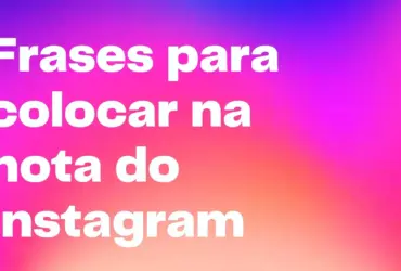 frases para colocar na nota do instagram